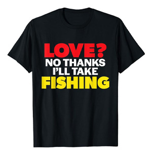 Funny fishing T-shirt